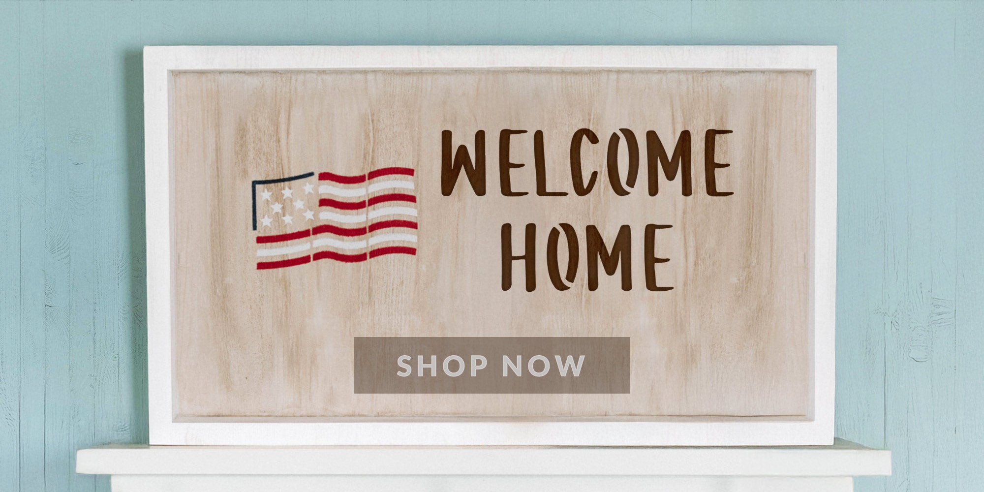 welcome home shop now american flag