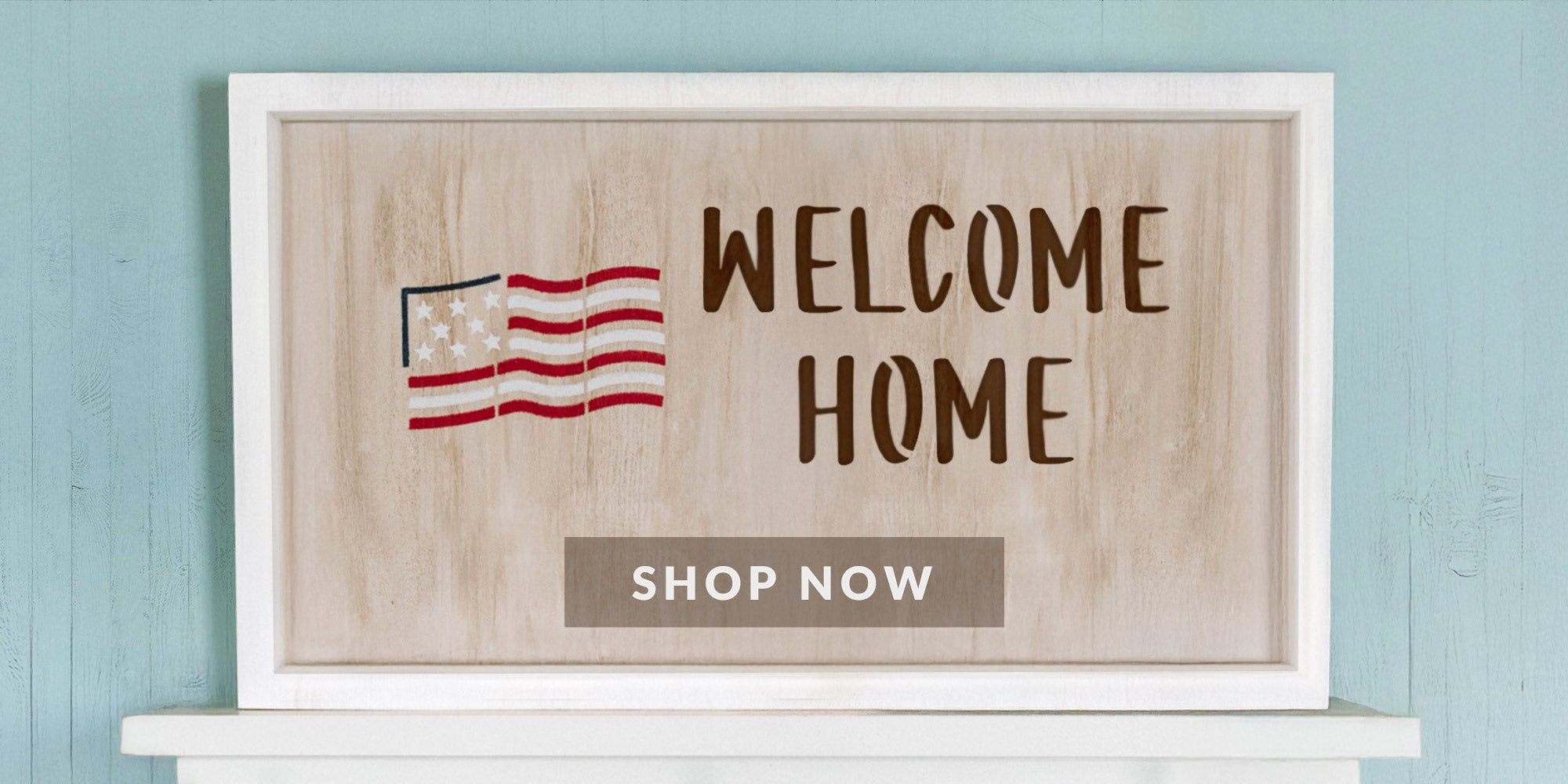 welcome home shop now american flag